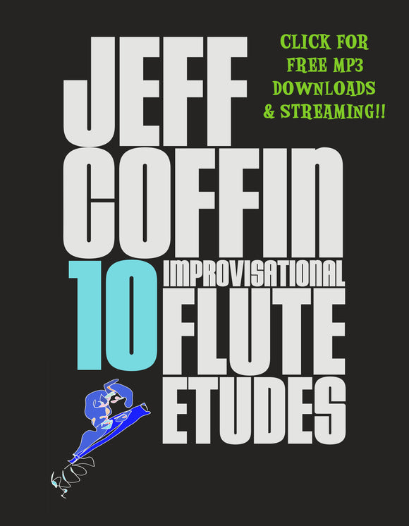 10 Improvisational Flute Etudes - by Jeff Coffin (Performed by Jeff Coffin) [Free MP3 Download / 10 Tracks]