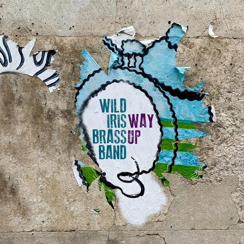 “Way Up” by Wild Iris Brass Band [DIGITAL]