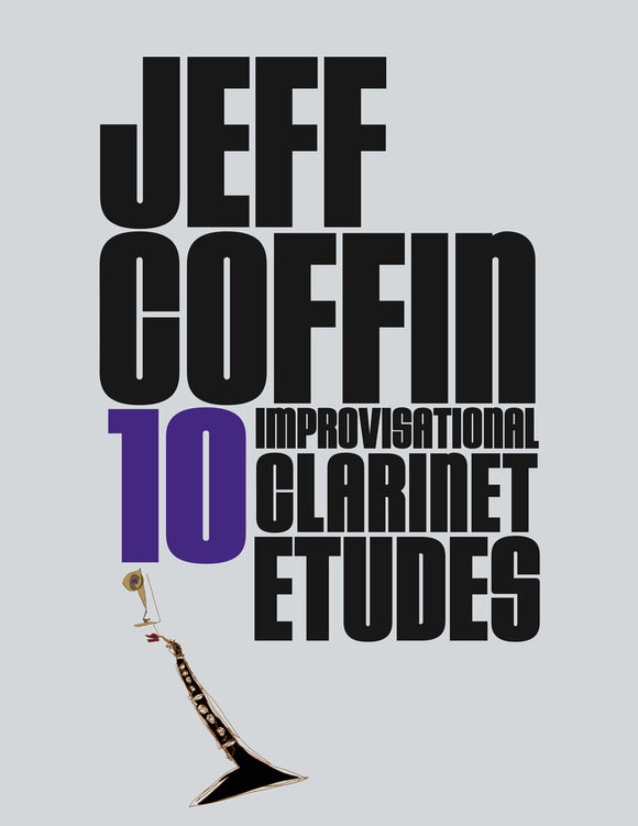 10 Improvisational Clarinet Etudes by Jeff Coffin (Digital e-book Format)