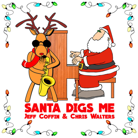 Santa Digs Me