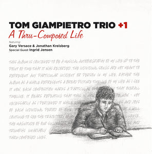 A Thru-Composed Life by Tom Giampietro Trio +1 [Press Download]